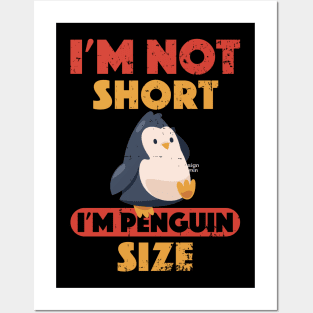 Cutest I'm Not Short I'm Penguin Size Short Funny Posters and Art
